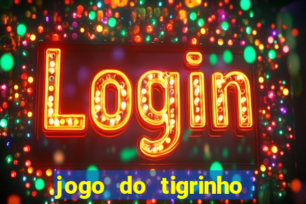 jogo do tigrinho falso para brincar